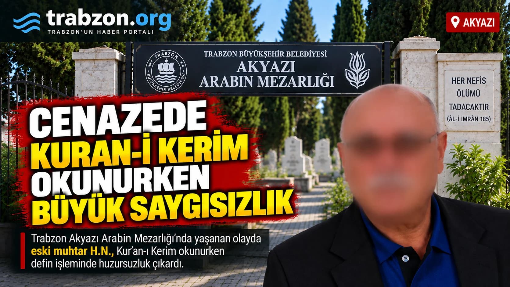 Cenaze ve Dinimize Büyük Saygısızlık